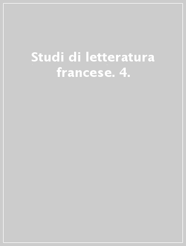 Studi di letteratura francese. 4.