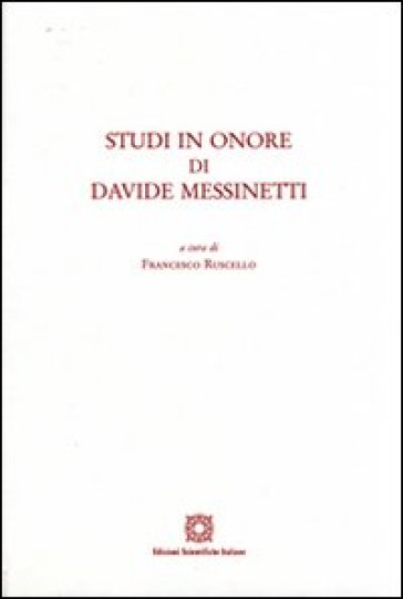 Studi in onore di Davide Messinetti. 1.