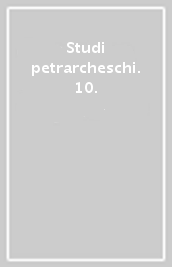 Studi petrarcheschi. 10.