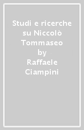 Studi e ricerche su Niccolò Tommaseo