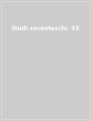 Studi secenteschi. 33.