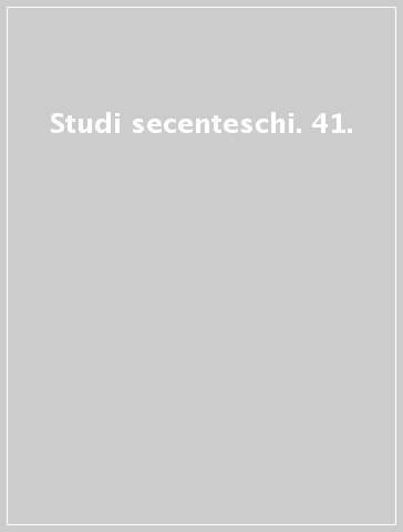 Studi secenteschi. 41.