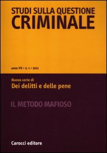 Studi sulla questione criminale (2012). 1.