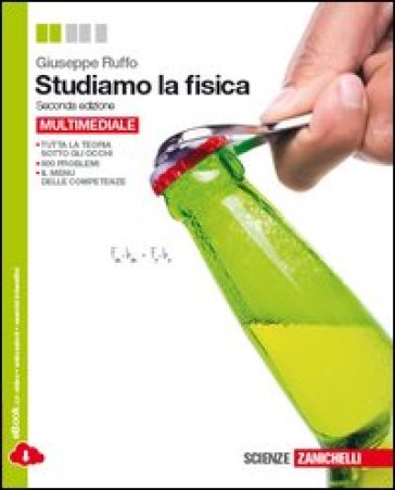 Studiamo la fisica. Volume unico. Per le Scuole superiori. Con espansione online - Giuseppe Ruffo