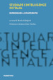Studiare l intelligence in Italia. Esperienze a confronto