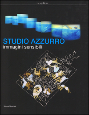 Studio Azzurro. Immagini sensibili