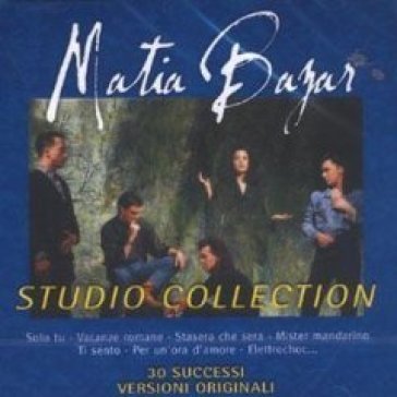 Studio collection - Matia Bazar