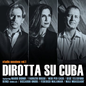 Studio sessions vol.1 - Dirotta su Cuba