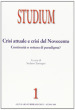 Studium (2013). 1.Crisi attuale e crisi del Novecento: continuità o rottura di paradigma?