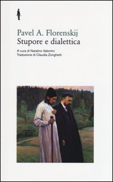 Stupore e dialettica - Pavel Aleksandrovic Florenskij