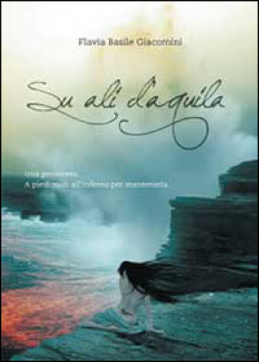 Su ali d'aquila - Flavia Basile Giacomini