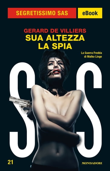 Sua Altezza la Spia (Segretissimo SAS) - Gerard DE VILLIERS