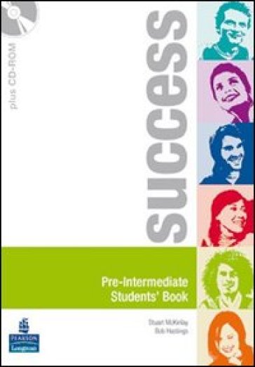 Success. Intermediate. Student's book. Ediz. internazionale. Con espansione online. Per le Scuole superiori. Con CD-ROM - Stuart McKinlay - Bob Hostings