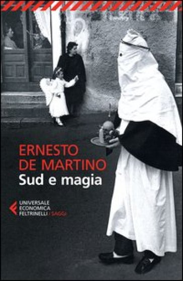 Sud e magia - Ernesto De Martino