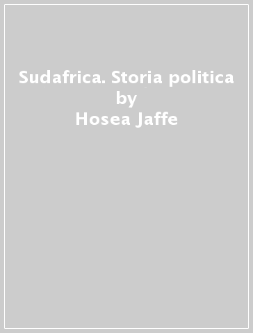Sudafrica. Storia politica - Hosea Jaffe