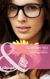 Suddenly You (Mills & Boon Cherish)