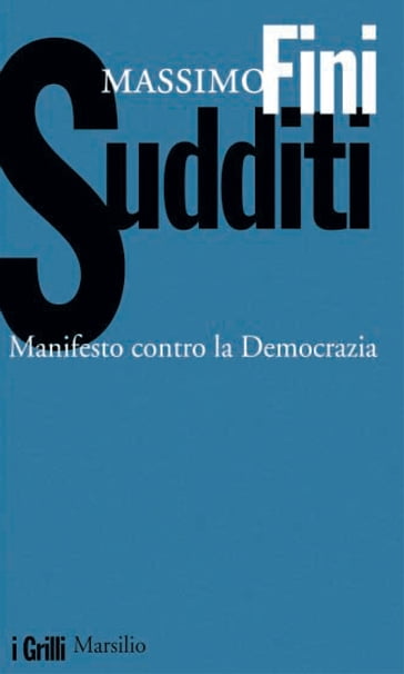 Sudditi - Massimo Fini