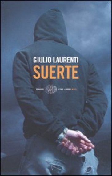 Suerte. Io, Ilan Fernandez narcotrafficante. Una confessione - Giulio Laurenti