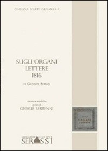 Sugli organi. Lettere 1816 - Giosuè Berbenni