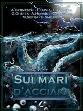 Sui mari d acciaio