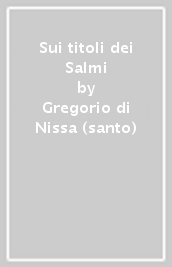 Sui titoli dei Salmi