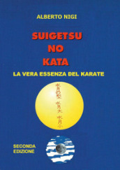 Suigetsu no kata. La vera essenza del Karate