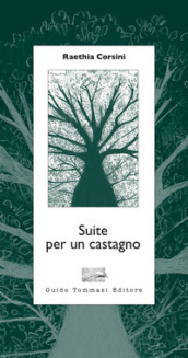 Suite per un castagno