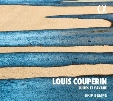 Suites & pavane - Louis Couperin