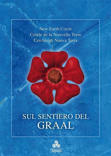 Sul Sentiero del Graal - New Earth Circle