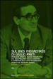 Sul «bios theoretikos» di Giulio Preti. Problemi aperti e nuove prospettive del razionalismo critico europeo e lombardo alla luce dell archivio inedito.... 1.