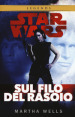 Sul filo del rasoio. Star Wars