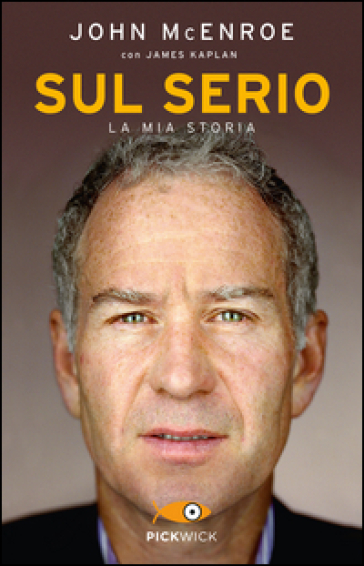 Sul serio - John McEnroe - James Kaplan