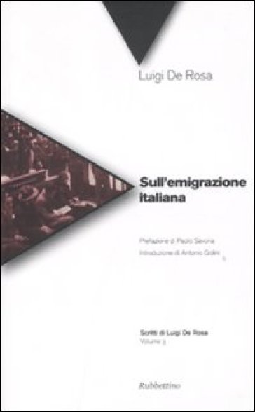 Sull'emigrazione italiana. Vol. 3 - Luigi De Rosa