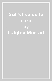 Sull etica della cura