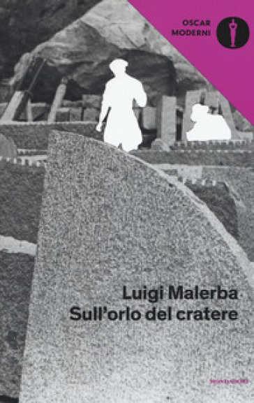 Sull'orlo del cratere - Luigi Malerba