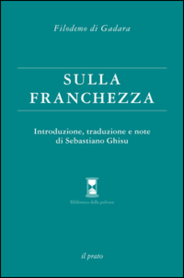 Sulla franchezza - Filodemo di Gadara