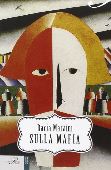 Sulla mafia - Dacia Maraini