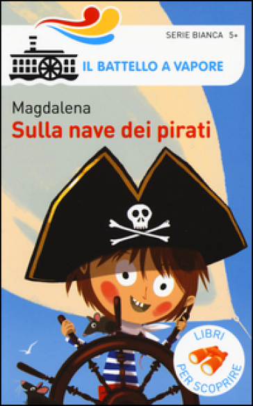 Sulla nave dei pirati. - Magdalena