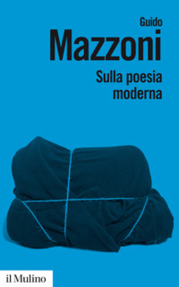 Sulla poesia moderna - Guido Mazzoni