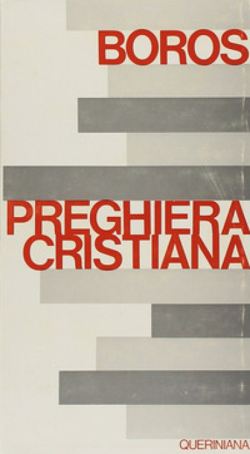 Sulla preghiera cristiana - Ladislaus Boros