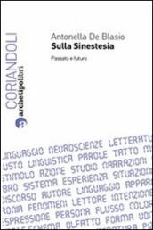 Sulla sinestesia. Passato e futuro