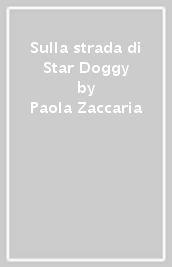 Sulla strada di Star Doggy