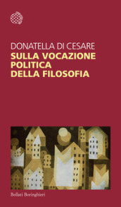 Sulla vocazione politica della filosofia