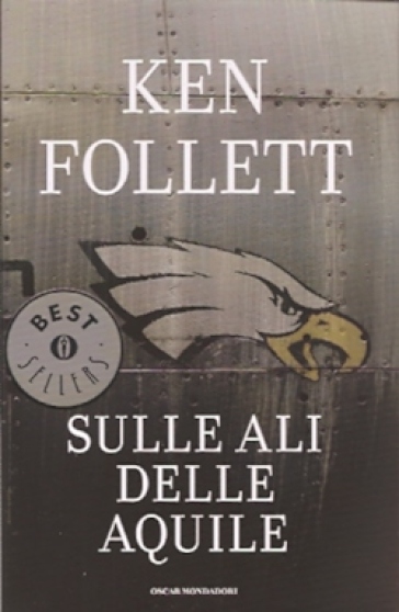 Sulle ali delle aquile - Ken Follett