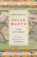 Sulle mappe. Il mondo come lo disegniamo