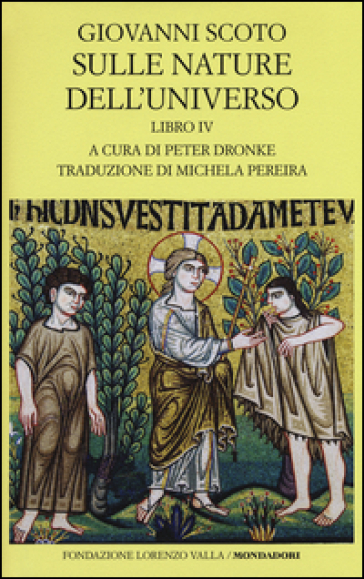 Sulle nature dell'universo. Testo latino a fronte. 4. - Giovanni Scoto Eriugena