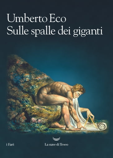 Sulle spalle dei giganti - Umberto Eco