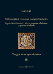 Sulle vestigia di Domenico e Angelo Capranica