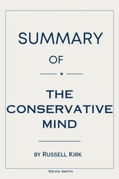 Summary Of The Conservative Mind