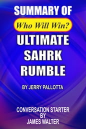 Summary Ultimate Shark Rumble (Who Would Win?) by Jerry Pallotta Conversation Starter By James Walter.